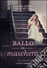 Ballo in maschera. E-book. Formato EPUB ebook