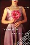 Perdonabile, imperdonabile. E-book. Formato EPUB ebook di Valérie Tong Cuong
