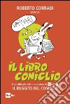 Il libro coniglio: Libro ufficiale della trasmissione di Rai Radio2 Il ruggito del coniglio. E-book. Formato EPUB ebook