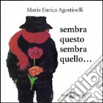 Sembra questo, sembra quello. E-book. Formato EPUB