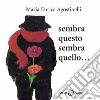 Sembra questo, sembra quello. E-book. Formato EPUB ebook di M. Enrica Agostinelli