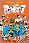 Fratello robot. E-book. Formato EPUB ebook