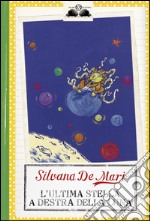 L'ultima stella a destra della luna. E-book. Formato PDF ebook