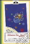 L'ultima stella a destra della luna. E-book. Formato EPUB ebook di Silvana De Mari
