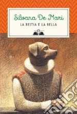 La bestia e la bella. E-book. Formato PDF ebook