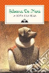 La bestia e la bella. E-book. Formato EPUB ebook di Silvana De Mari
