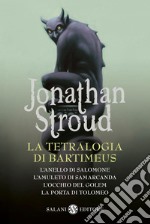 La tetralogia di Bartimeus: Il ciclo di Bartimeus. E-book. Formato PDF