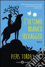 L'ultimo branco selvaggio. E-book. Formato EPUB ebook