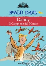 Danny il campione del mondo: Il campione del mondo. E-book. Formato EPUB ebook