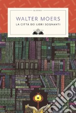 La città dei libri sognanti. E-book. Formato PDF