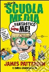Superfantastico me!: Una storia di Scuola Media. E-book. Formato PDF ebook