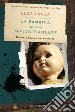 La bambina che non sapeva piangere: Una nuova inchiesta di Max Gilardi. E-book. Formato EPUB ebook