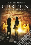 Curtun, il segreto degli etruschi. E-book. Formato EPUB ebook di Ingrosso Lucia Tilde
