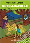 Ricci Scout. Oltre la Barriera!. E-book. Formato EPUB ebook di Andrea Tullio Canobbio