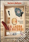 La ladra di ricordi. E-book. Formato EPUB ebook