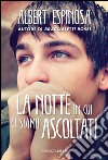 La notte in cui ci siamo ascoltati. E-book. Formato EPUB ebook