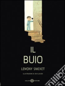 Il buio. E-book. Formato EPUB ebook di Lemony Snicket