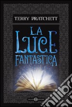 La luce fantastica. E-book. Formato PDF ebook