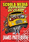 Una storia di scuola media. Un supereroe di classe. E-book. Formato PDF ebook
