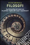 Filosofi: La filosofia attraverso le prime righe dei suoi capolavori. E-book. Formato PDF ebook di Pietro Emanuele