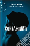 Contaminati. E-book. Formato PDF ebook di Erica Gatti