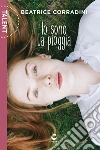 IO SONO LA PIOGGIA. E-book. Formato PDF ebook di beatrice corradini
