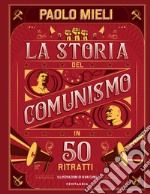 La storia del comunismo in 50 ritratti. E-book. Formato EPUB ebook