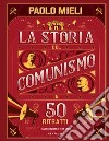 La storia del comunismo in 50 ritratti. E-book. Formato EPUB ebook di Paolo Mieli