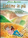 L'attimo in più. E-book. Formato EPUB ebook di Marco Squarcia