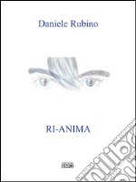 Ri-anima. E-book. Formato EPUB ebook