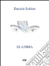 Ri-anima. E-book. Formato EPUB ebook