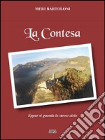 La Contesa: Eppur si guarda lo stesso cielo. E-book. Formato EPUB ebook