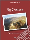 La Contesa: Eppur si guarda lo stesso cielo. E-book. Formato EPUB ebook di Meri Bartoloni