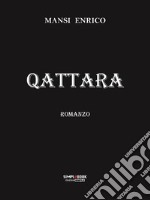 Qattara: romanzo. E-book. Formato EPUB