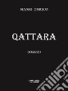 Qattara: romanzo. E-book. Formato EPUB ebook