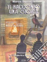 Ti racconto una storia. E-book. Formato EPUB ebook