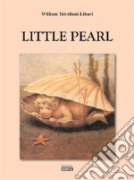 Little Pearl. E-book. Formato EPUB ebook