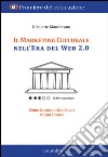 Il marketing culturale nell'era del web 2.0: Come la comunità virtuale valuta i musei. E-book. Formato PDF ebook