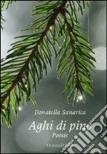 Aghi di pino. E-book. Formato PDF ebook