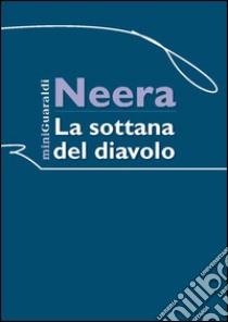 La sottana del diavolo. E-book. Formato PDF ebook di Neera