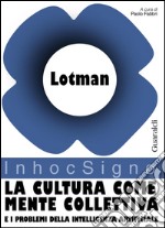 La cultura come mente collettiva: e i problemi della intelligenza artificiale. E-book. Formato PDF ebook