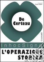 L'operazione storica. E-book. Formato PDF