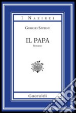 Il papa. Ediz. integrale. E-book. Formato EPUB ebook