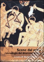 Scene dal mito: Iconologia del dramma antico. E-book. Formato PDF ebook