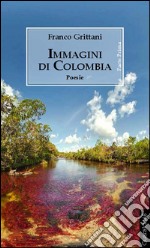 Immagini di Colombia. E-book. Formato PDF ebook