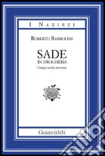 Sade in drogheria: Racconti perversi. E-book. Formato PDF