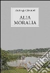 Alia moralia. E-book. Formato PDF ebook