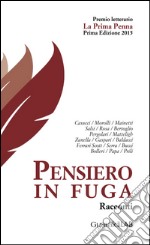 Pensiero in fuga: Racconti. E-book. Formato PDF ebook