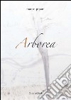 Arborea. E-book. Formato PDF ebook di Mauro Pipani