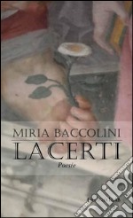 Lacerti: Poesie. E-book. Formato PDF ebook